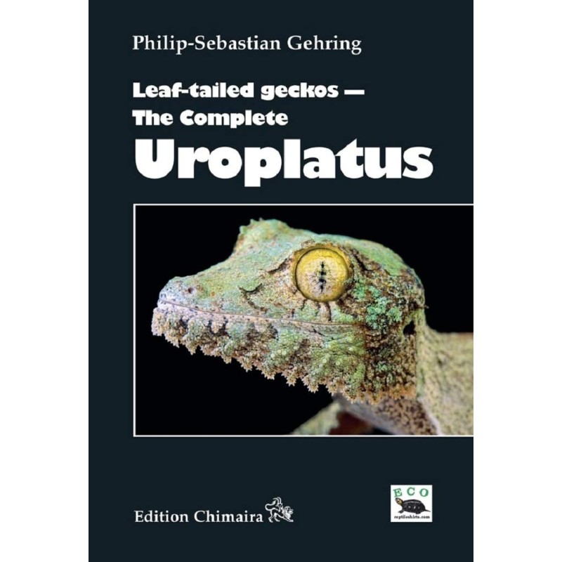Leaf-tailed Geckos: The Complete Uroplatus