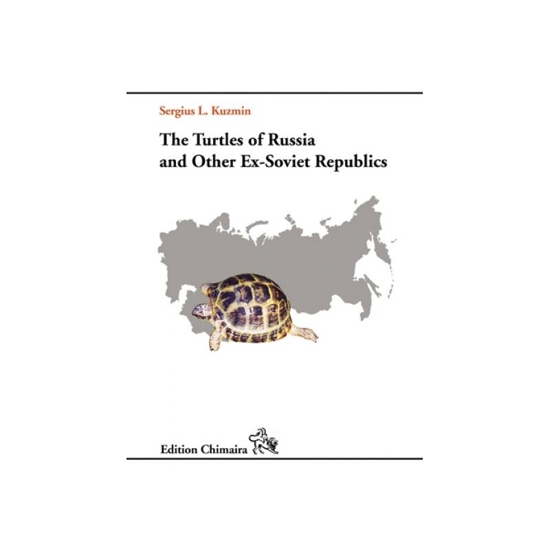 The Turtles of Russia and Other Ex-Soviet Republics