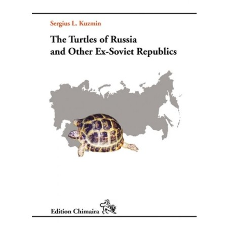 The Turtles of Russia and Other Ex-Soviet Republics